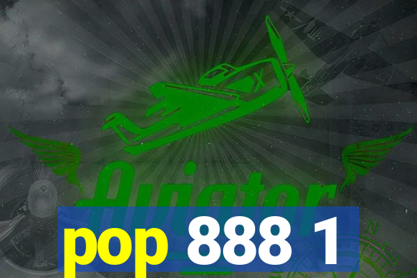 pop 888 1